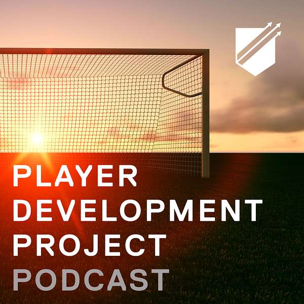 Player Development Project Podcast - Learning Tools for Soccer Coaching Podcast Artwork Image