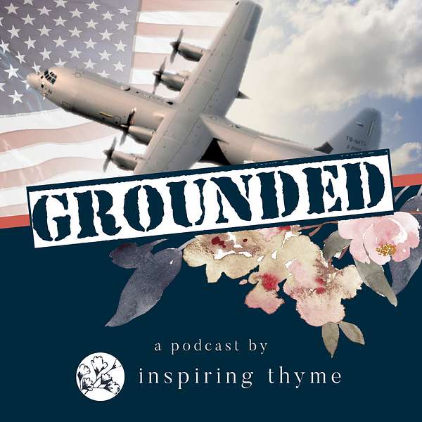 Grounded, a podcast by Inspiring Thyme Podcast Artwork Image