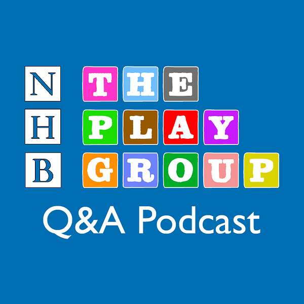 The NHB Playgroup Q&A Podcast Podcast Artwork Image