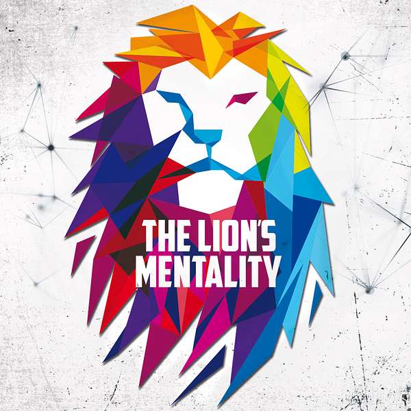 The Lion's Mentality  Podcast Artwork Image