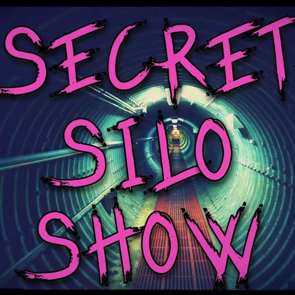 Secret Silo Show Podcast Artwork Image