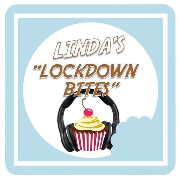 Linda's Lockdown Bites Podcast Artwork Image