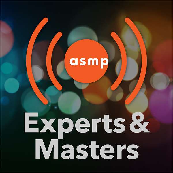 ASMP Experts & Masters Podcast Artwork Image