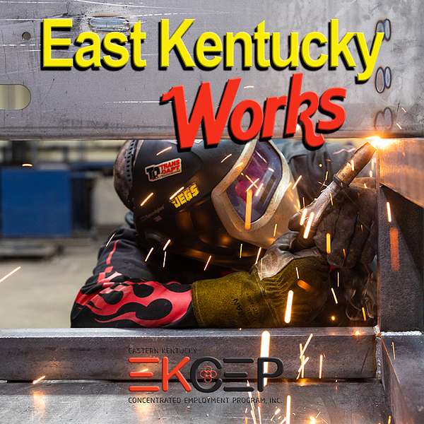 East Kentucky Works Podcast Podcast Artwork Image