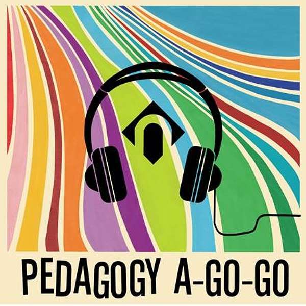 Pedagogy A-Go-Go Podcast Artwork Image