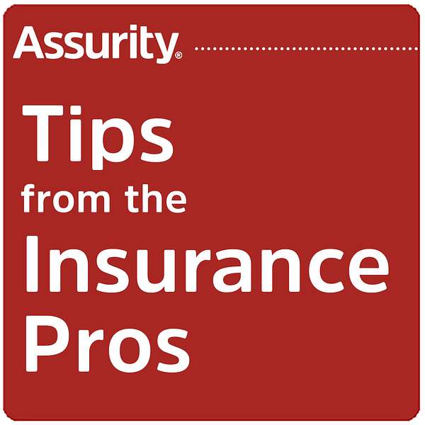 Assurity's Tips from the Insurance Pros Podcast Artwork Image