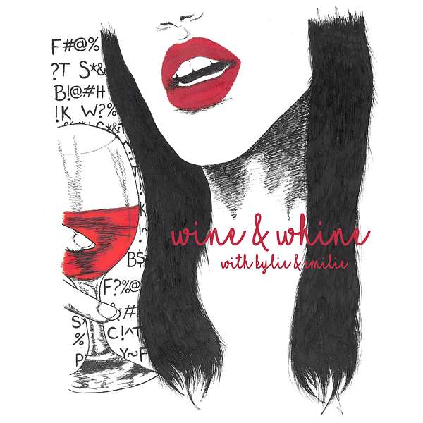 Wine & Whine Podcast Artwork Image
