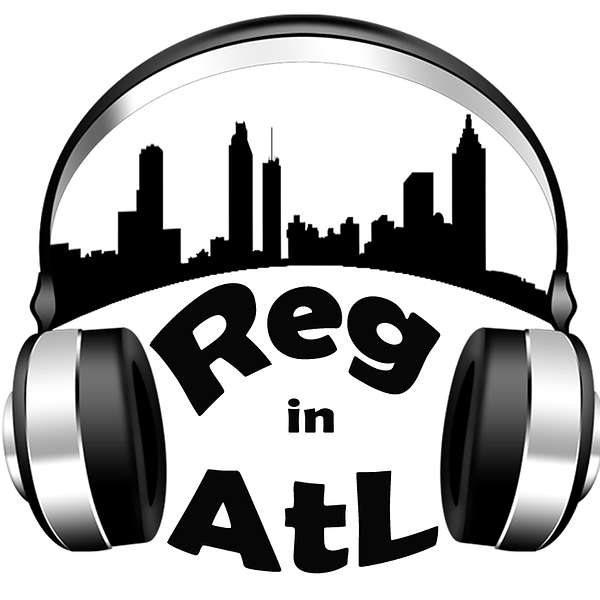 Reg in AtL Podcast Artwork Image