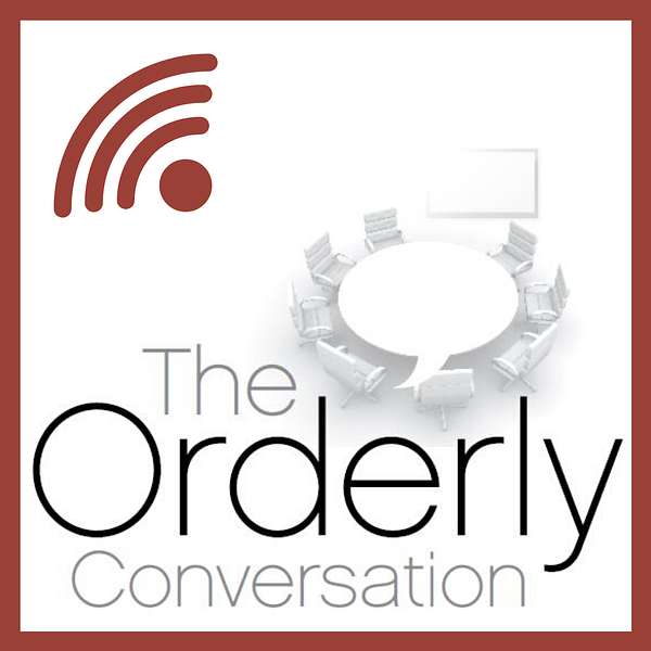 The Orderly Conversation Podcast Podcast Artwork Image