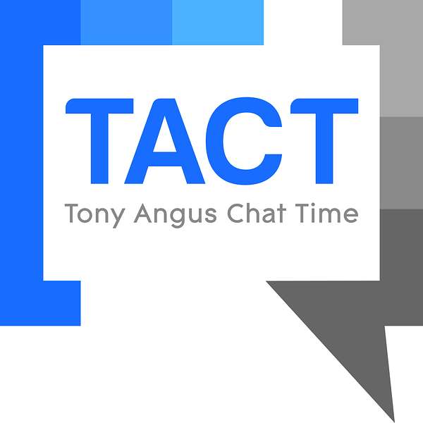 Tony Angus Chat Time Podcast Podcast Artwork Image