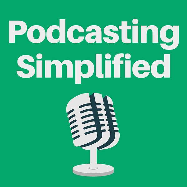 Podcasting Simplified Podcast Artwork Image
