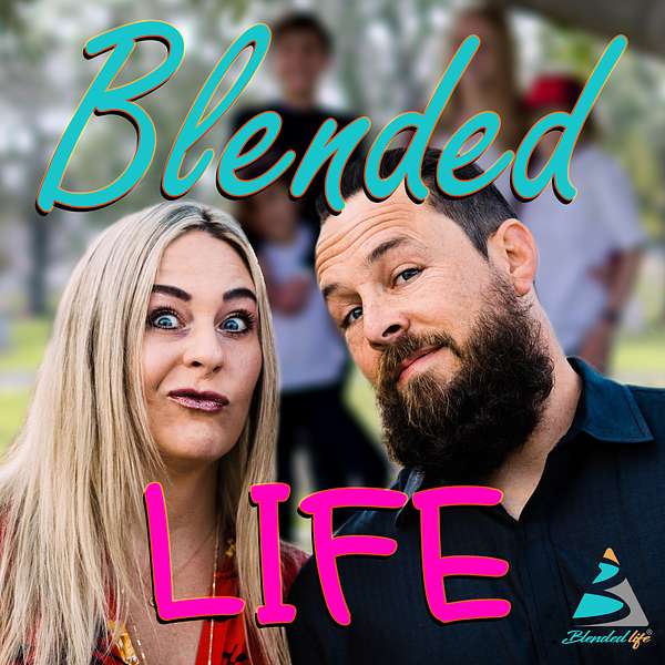 Blended Life - A Blended Family Podcast Podcast Artwork Image