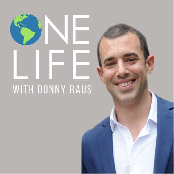 One Life with Donny Raus Podcast Artwork Image