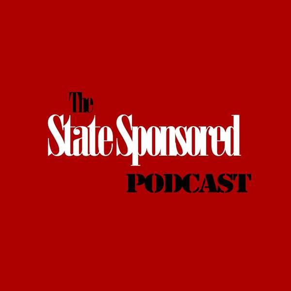 The State Sponsored Podcast Podcast Artwork Image