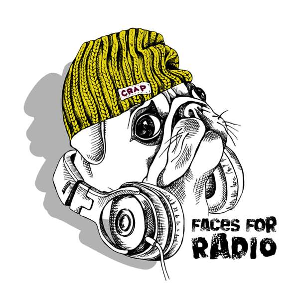 Faces For Radio Podcast Artwork Image