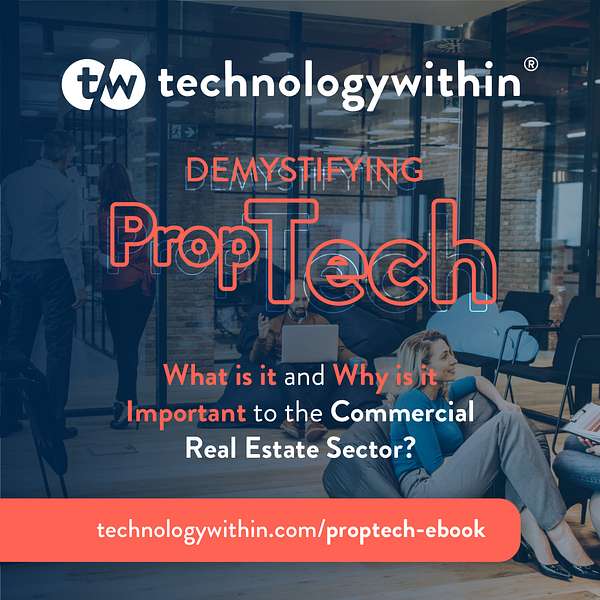 technologywithin Demystifying Proptech  Podcast Artwork Image