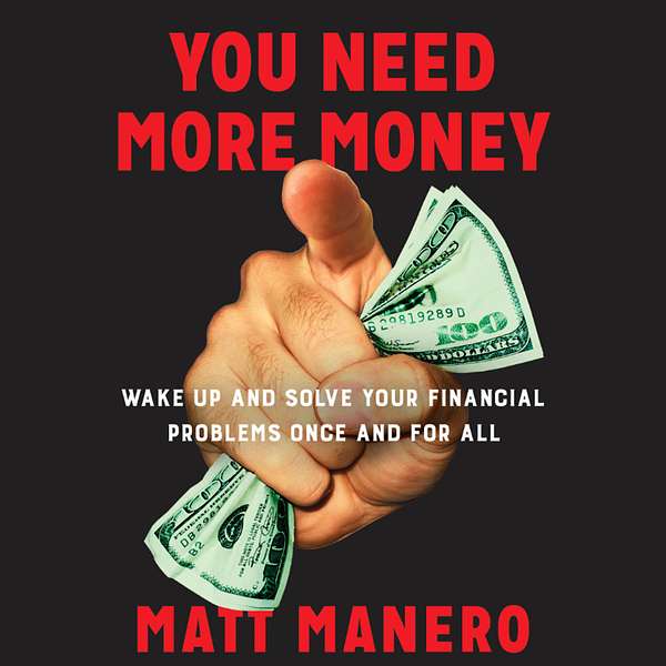 You Need More Money Podcast Artwork Image