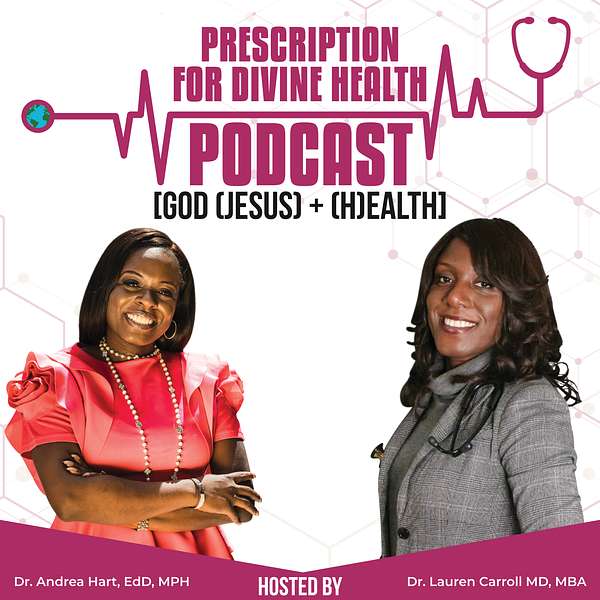 Prescription for Divine Health Podcast Podcast Artwork Image