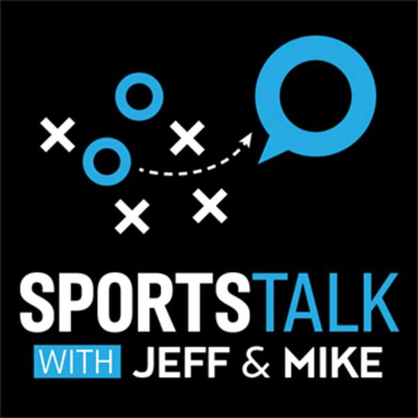 Sports Talk With Jeff and Mike Podcast Artwork Image