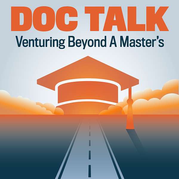 Doc Talk:  Venturing Beyond a Master's Podcast Artwork Image