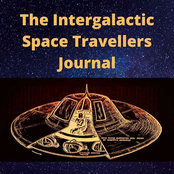 The Intergalactic Space Travellers Journal Podcast Artwork Image