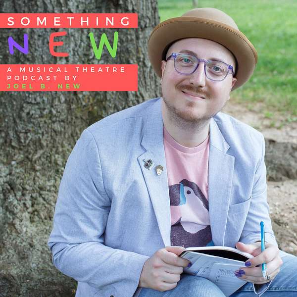 Something New - a musical theatre podcast Podcast Artwork Image