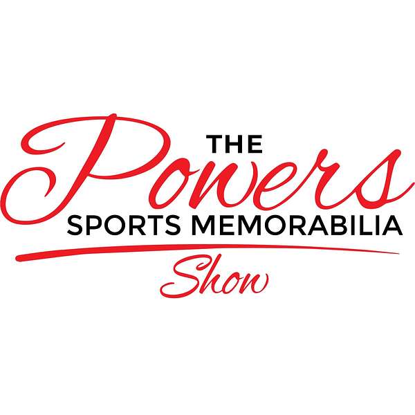 The Powers Sports Memorabilia Show Podcast Artwork Image