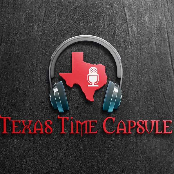 Texas Time Capsule Podcast Artwork Image