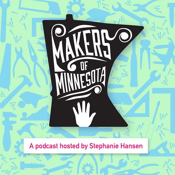Makers of Minnesota Podcast Artwork Image
