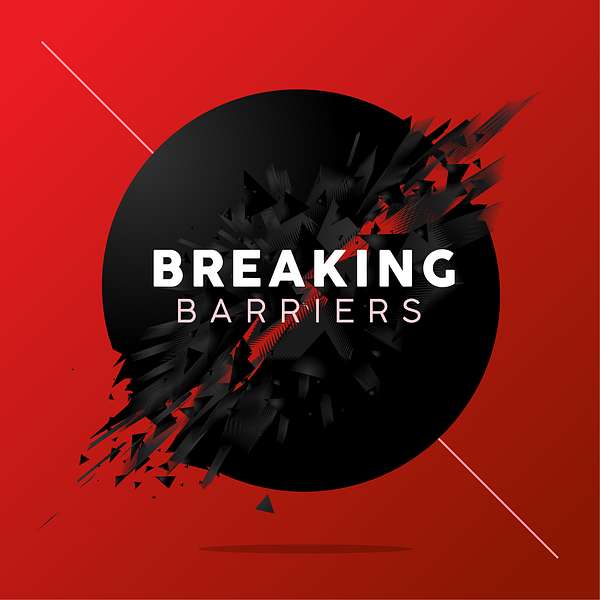 Breaking Barriers Podcast Artwork Image