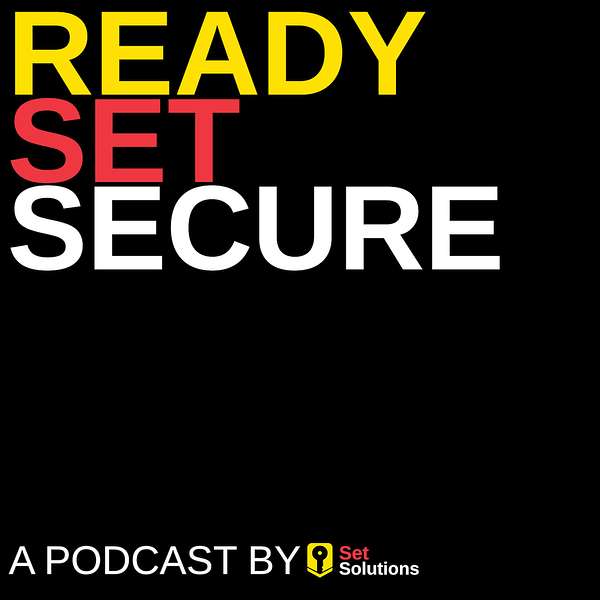 Ready, Set, Secure Podcast Artwork Image