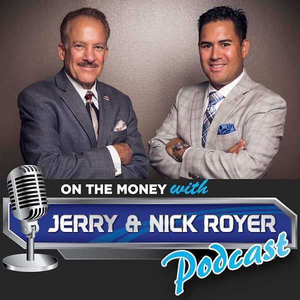 On The Money with Jerry and Nick Royer Podcast Podcast Artwork Image
