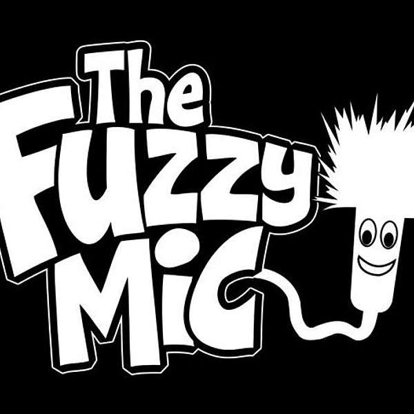 The Fuzzy Mic Podcast Artwork Image