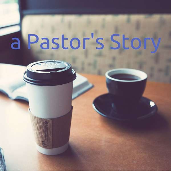 A Pastor's Story Podcast Artwork Image