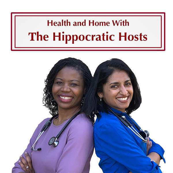 Health and Home with the Hippocratic Hosts Podcast Artwork Image