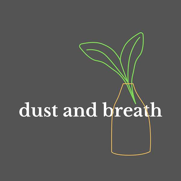 Dust and Breath Podcast Artwork Image