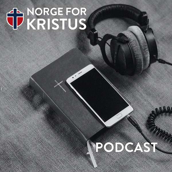 Norge for Kristus Podcast Podcast Artwork Image