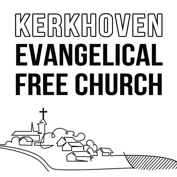 Kerkhoven Evangelical Free Church Sermons Podcast Podcast Artwork Image
