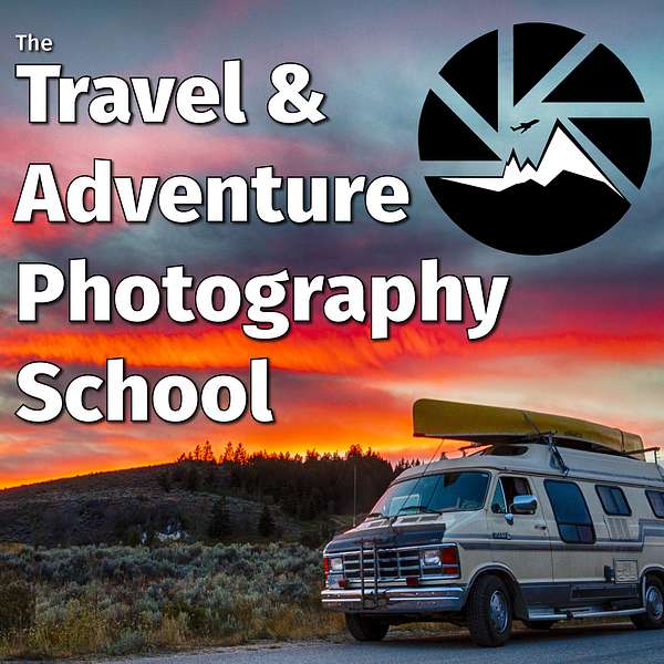 Travel & Adventure Photography School Podcast Artwork Image