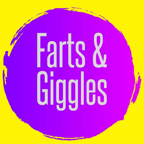 Farts & Giggles Podcast Artwork Image