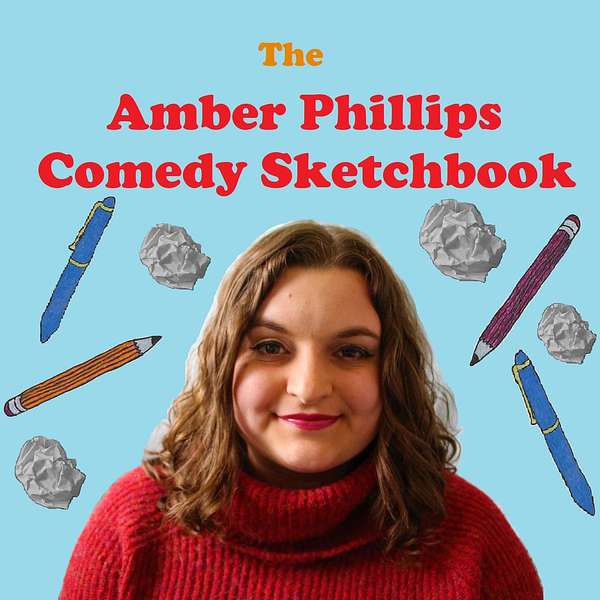 The Amber Phillips Comedy Sketchbook Podcast Artwork Image