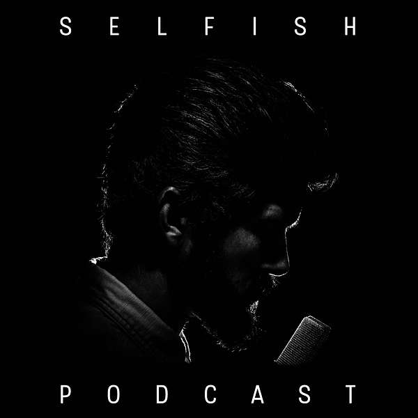 SELFish Podcast Podcast Artwork Image