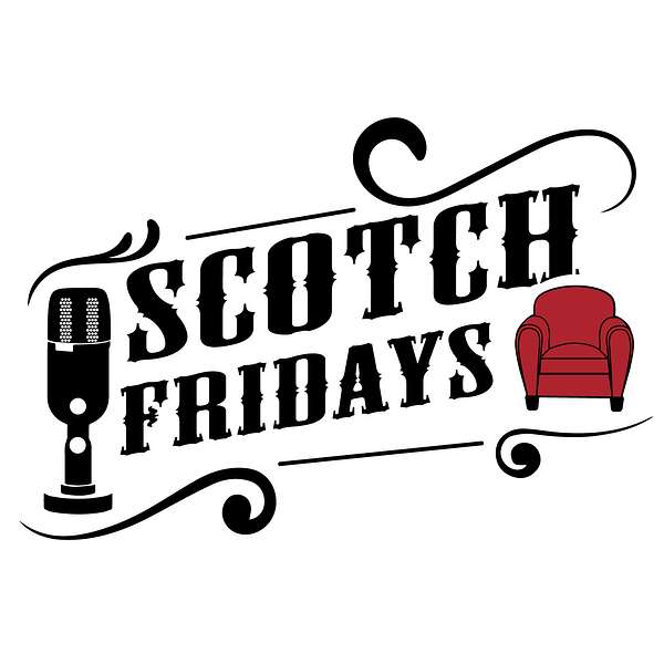 Scotch Fridays Podcast Artwork Image