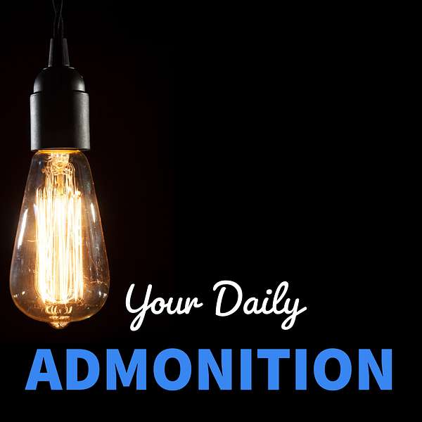Admonition: Moving You Closer to God Every Day Podcast Artwork Image