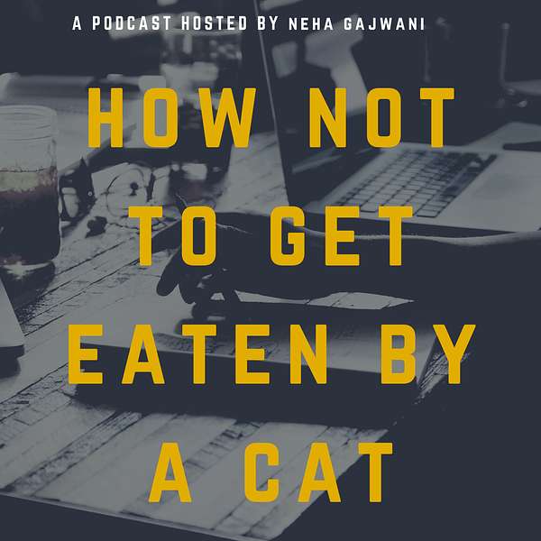 How Not to Get Eaten by a Cat Podcast Artwork Image