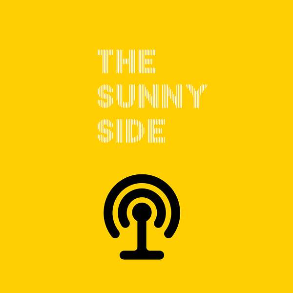 The Sunny Side Podcast - Insights on Creativity, Marketing and Brand Building Podcast Artwork Image