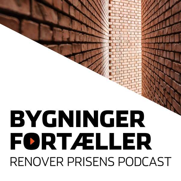 Bygninger Fortæller - RENOVER prisens Podcast Podcast Artwork Image