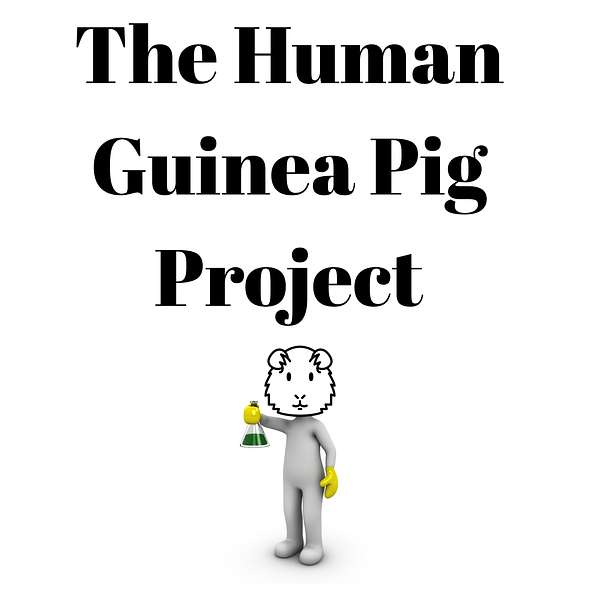 The Human Guinea Pig Project Podcast Artwork Image