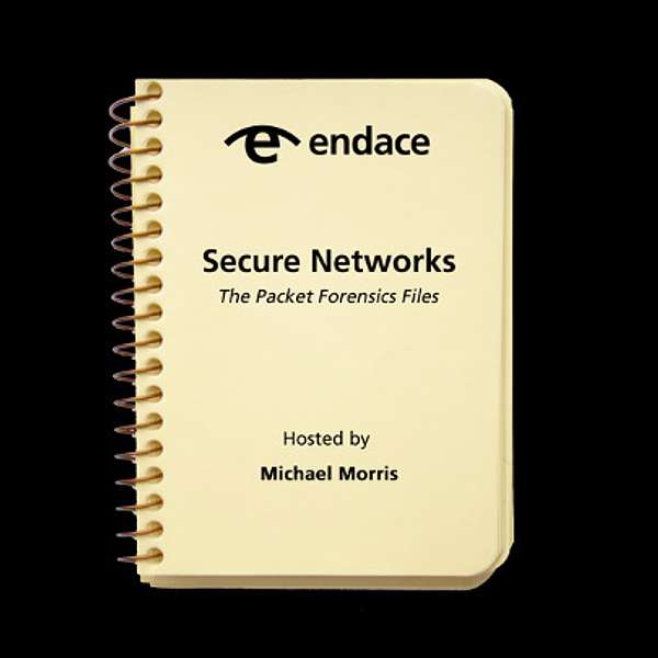Secure Networks: Endace Packet Forensics Files Podcast Artwork Image