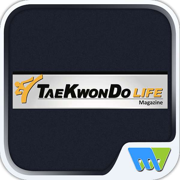 Taekwondo Life Magazine's Podcast Podcast Artwork Image